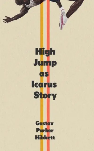 Cover: 9781739397951 | High Jump as Icarus Story | Gustav Parker Hibbett | Taschenbuch | 2024