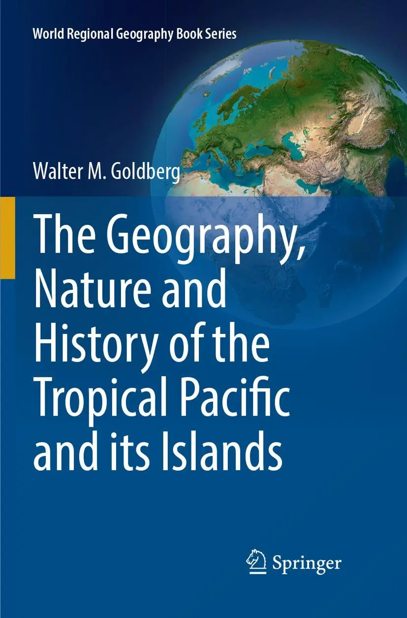 Cover: 9783319887951 | The Geography, Nature and History of the Tropical Pacific and its...