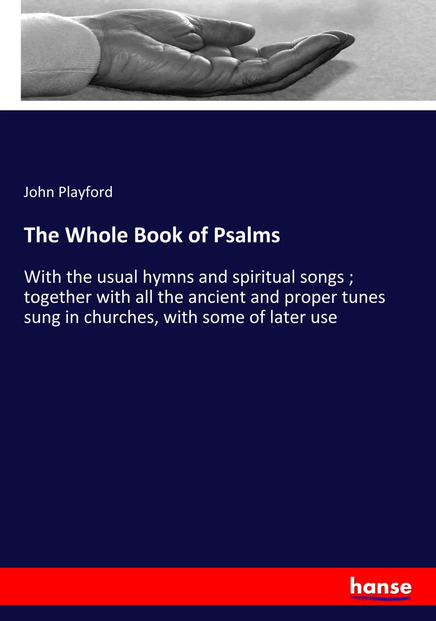 Cover: 9783337467951 | The Whole Book of Psalms | John Playford | Taschenbuch | 304 S. | 2019