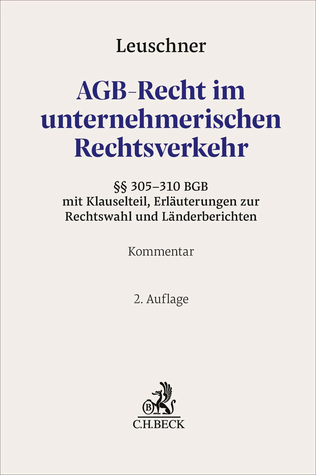 Cover: 9783406837951 | AGB-Recht im unternehmerischen Rechtsverkehr | Lars Leuschner | Buch