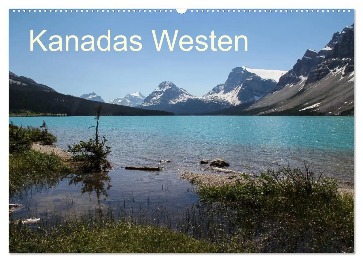 Cover: 9783516107951 | Kanadas Westen 2026 (Wandkalender 2026 DIN A2 quer), CALVENDO...