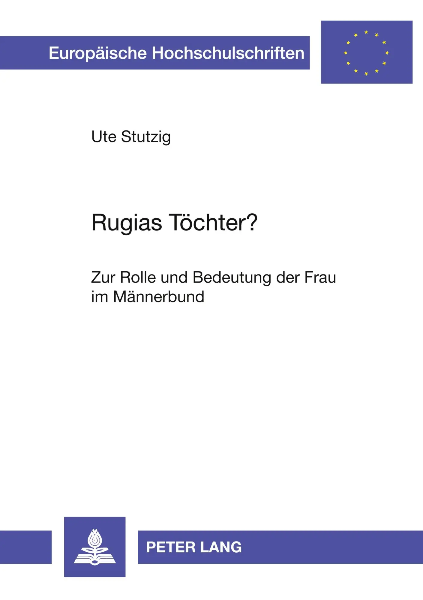 Cover: 9783631567951 | Rugias Töchter? | Zur Rolle und Bedeutung der Frau im Männerbund