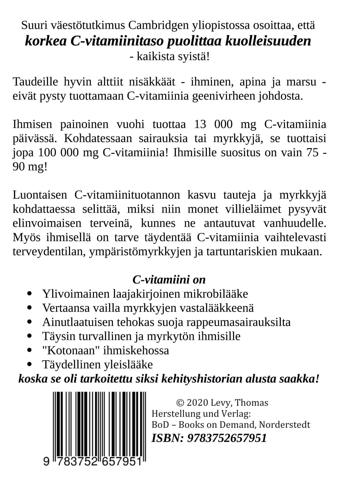 Rückseite: 9783752657951 | C-Vitamiini - Luonnon Yleislääke | Thomas Levy | Taschenbuch | 2023