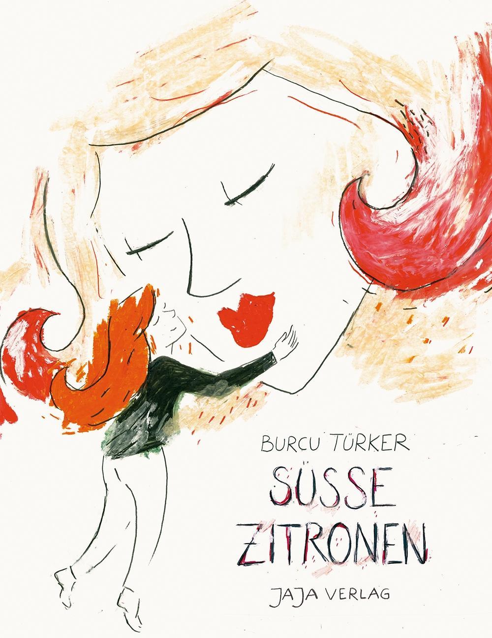 Cover: 9783943417951 | Süße Zitronen | Türker Burcu | Taschenbuch | 72 S. | Deutsch | 2016
