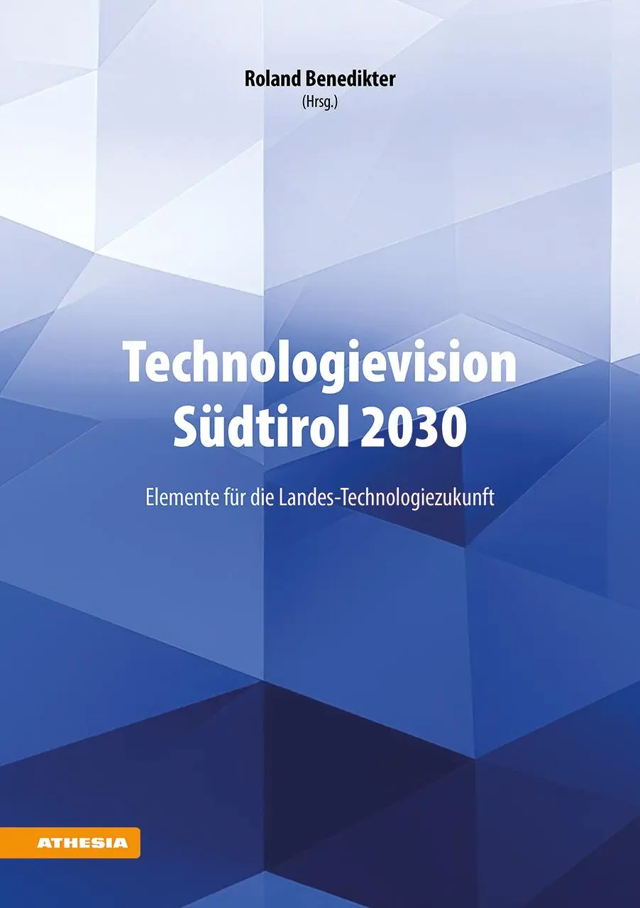 Cover: 9788868397951 | Technologievision Südtirol 2030 | Roland Benedikter | Taschenbuch