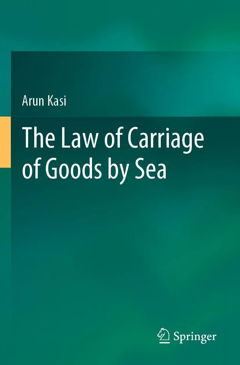 Cover: 9789813367951 | The Law of Carriage of Goods by Sea | Arun Kasi | Taschenbuch | 2022