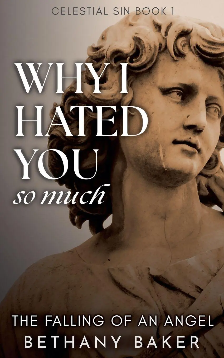 Cover: 9798231237951 | Why I Hated You So Much | The Falling of an Angel | Bethany Baker