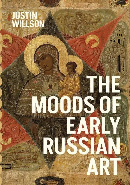 Cover: 9780226848051 | The Moods of Early Russian Art | Justin Willson | Buch | Englisch