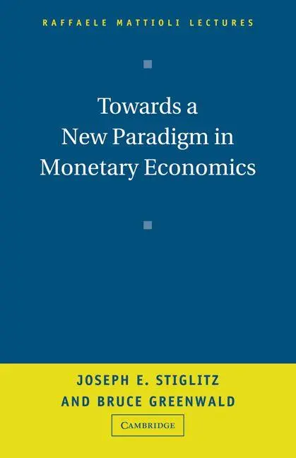 Cover: 9780521008051 | Towards a New Paradigm in Monetary Economics | Stiglitz (u. a.) | Buch