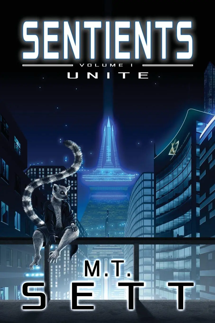 Cover: 9781971088051 | Unite | M. T. Sett | Taschenbuch | Sentients | Englisch | 2026