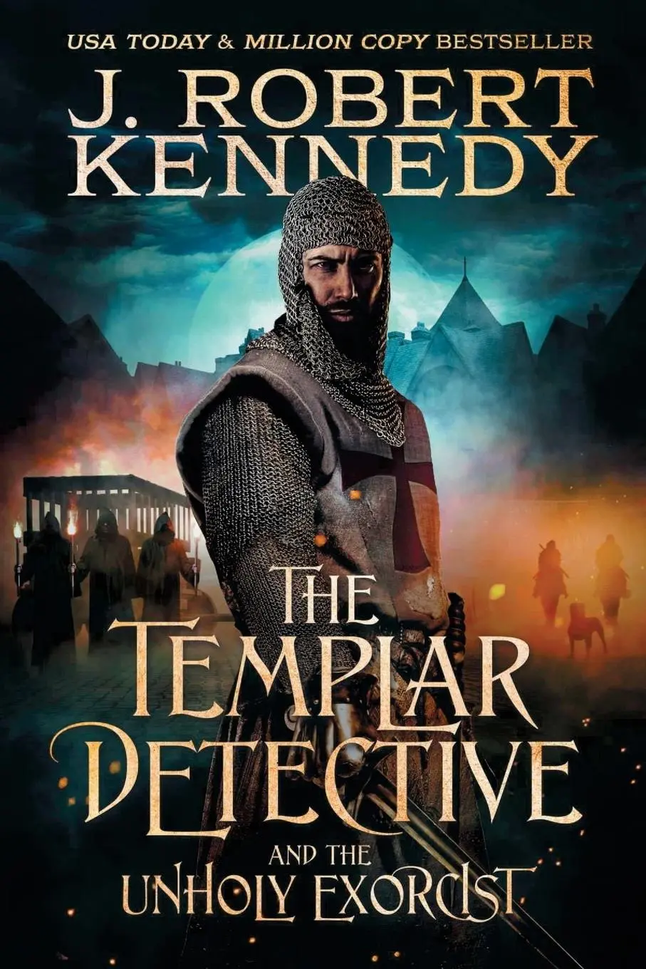 Cover: 9781990418051 | The Templar Detective and the Unholy Exorcist | J. Robert Kennedy