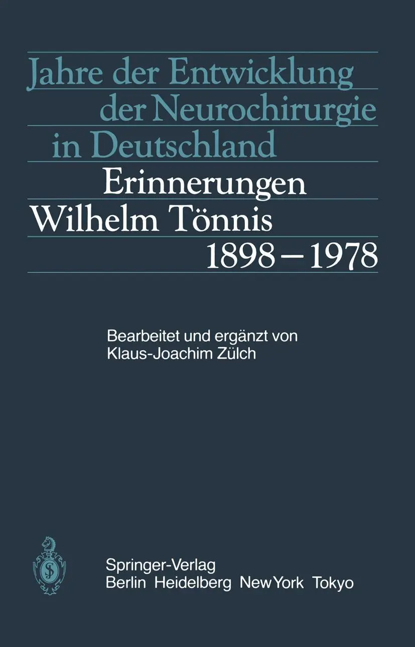 Cover: 9783540138051 | Jahre der Entwicklung der Neurochirurgie in Deutschland | K. -J. Zülch