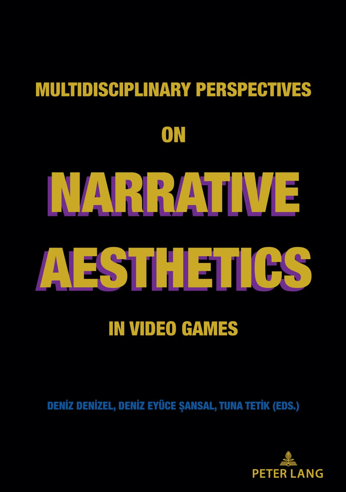 Multidisciplinary Perspectives on Narrative Aesthetics in Video Games Kartoniert (TB)