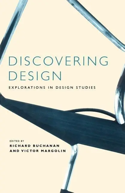 Cover: 9780226078151 | Discovering Design | Explorations in Design Studies | Richard Buchanan