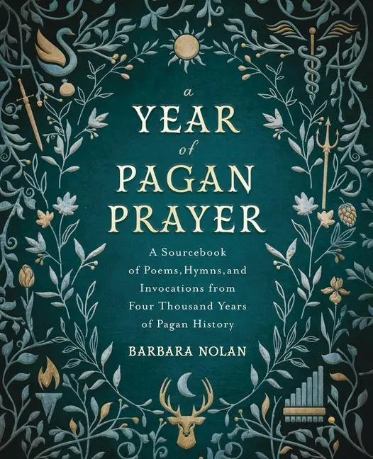 Cover: 9780738768151 | A Year of Pagan Prayer | Barbara Nolan | Taschenbuch | Englisch | 2021