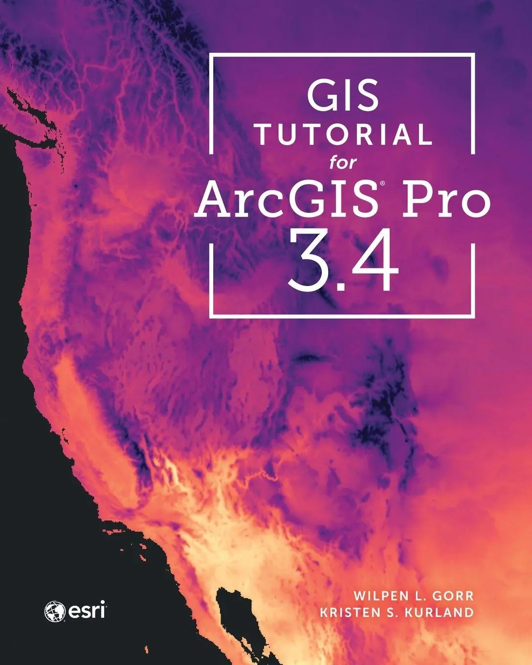 Cover: 9781589488151 | GIS Tutorial for ArcGIS Pro 3.4 | Wilpen L. Gorr (u. a.) | Taschenbuch