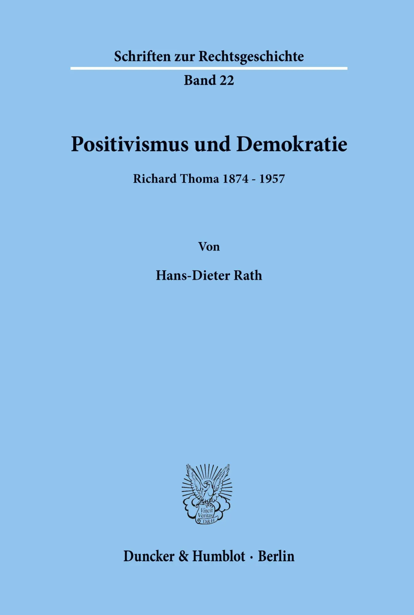 Cover: 9783428048151 | Positivismus und Demokratie. | Richard Thoma 1874 - 1957. | Rath