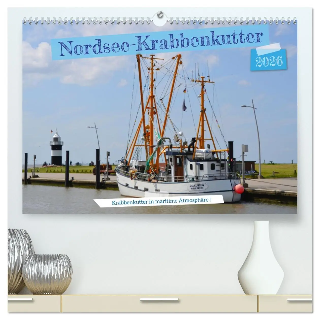 Cover: 9783457518151 | Nordsee-Krabbenkutter (hochwertiger Premium Wandkalender 2026 DIN...