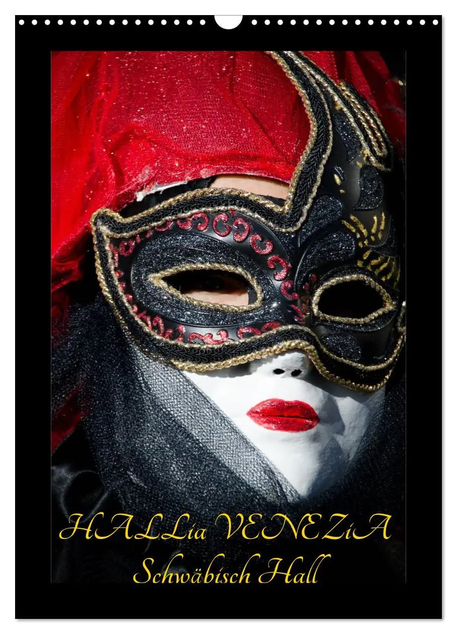 Cover: 9783516468151 | Venezianische Masken HALLia VENEZia Schwäbisch Hall (Wandkalender...