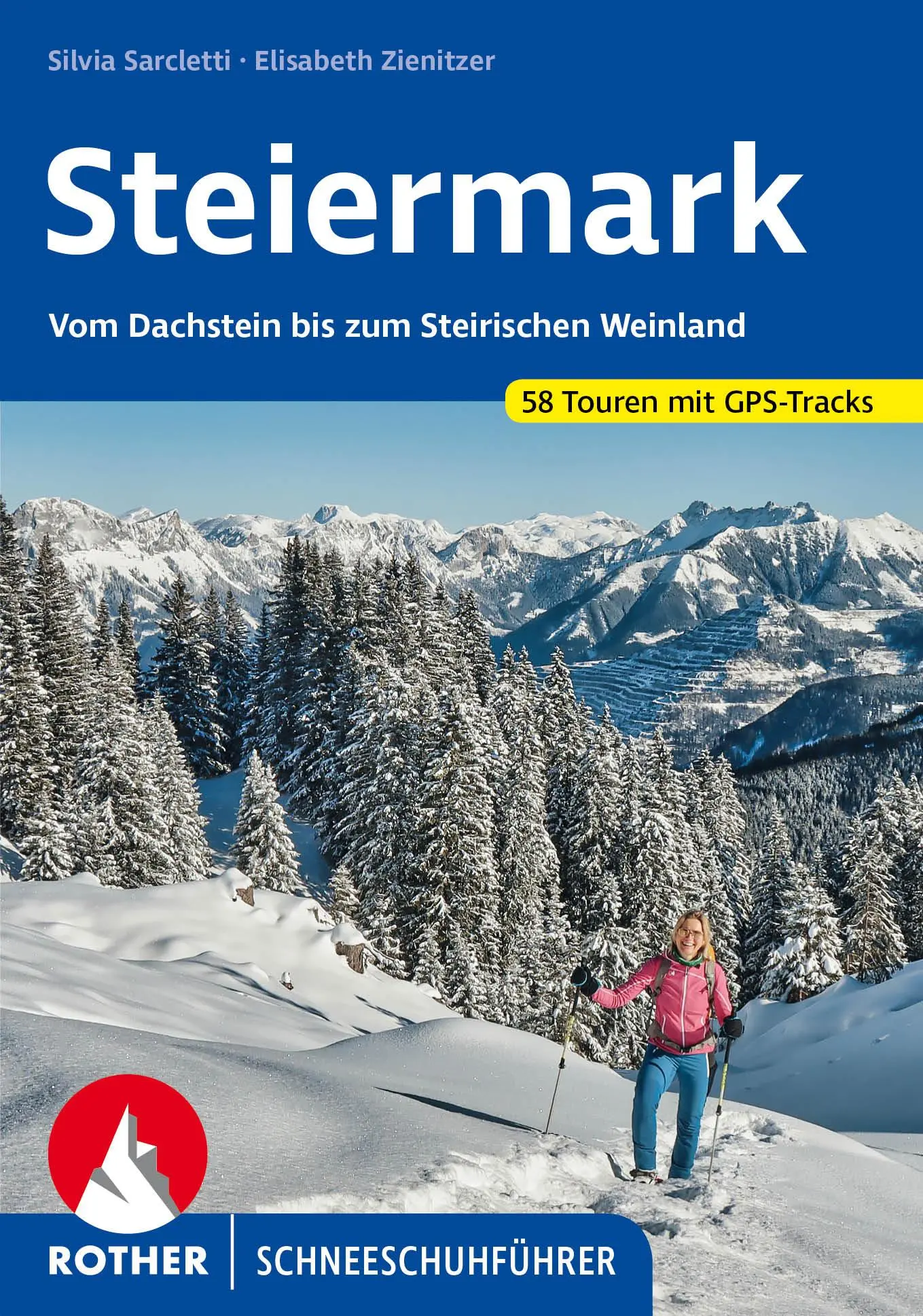 Cover: 9783763358151 | Steiermark Schneeschuhführer | Elisabeth Zienitzer (u. a.) | Buch