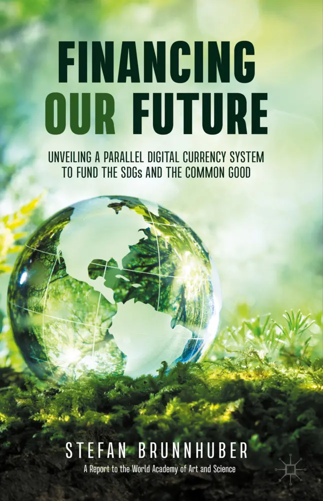 Cover: 9783030648251 | Financing Our Future | Stefan Brunnhuber | Buch | XXIX | Englisch