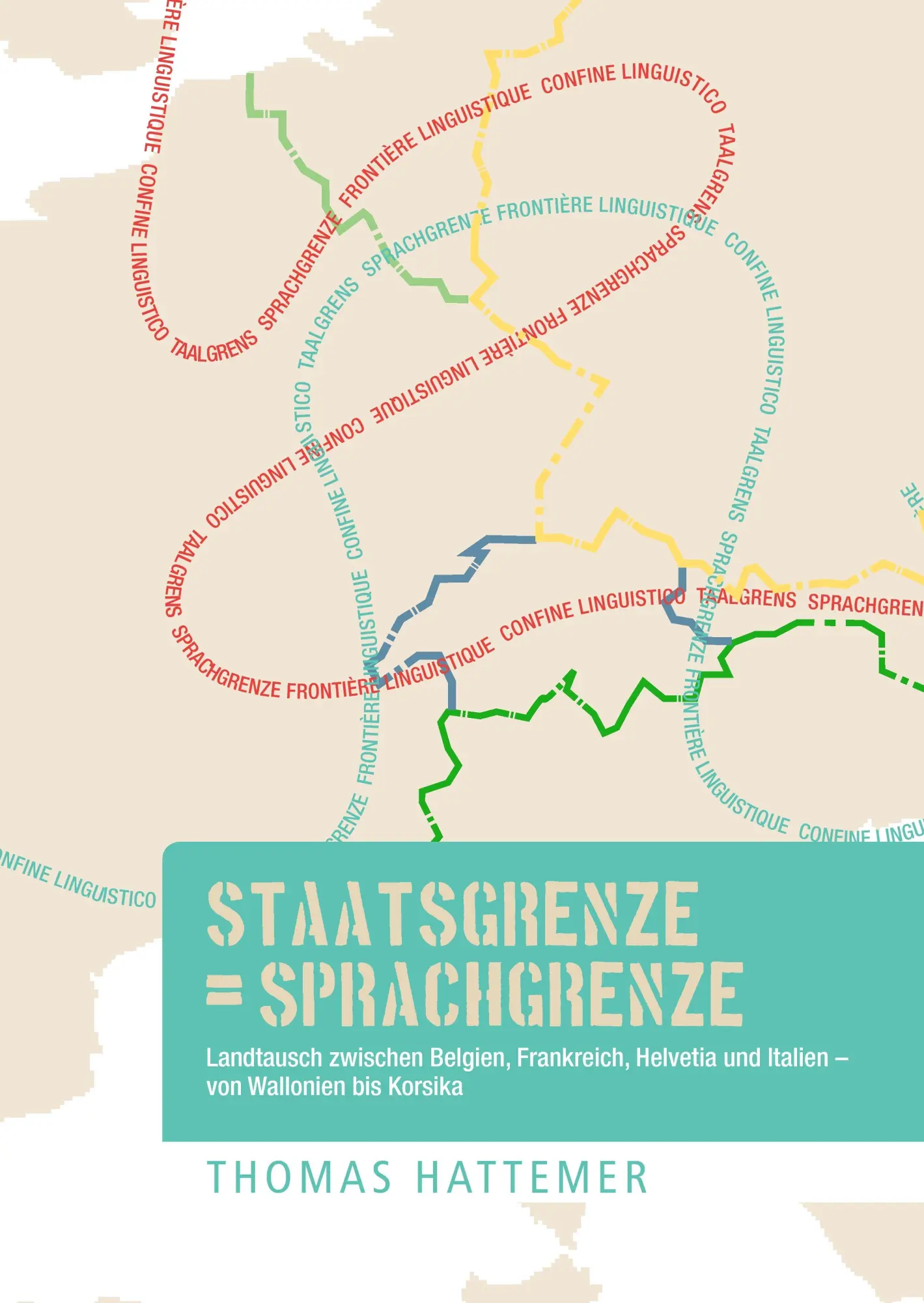 Cover: 9783741258251 | Staatsgrenze = Sprachgrenze | Thomas Hattemer | Buch | 256 S. | 2016