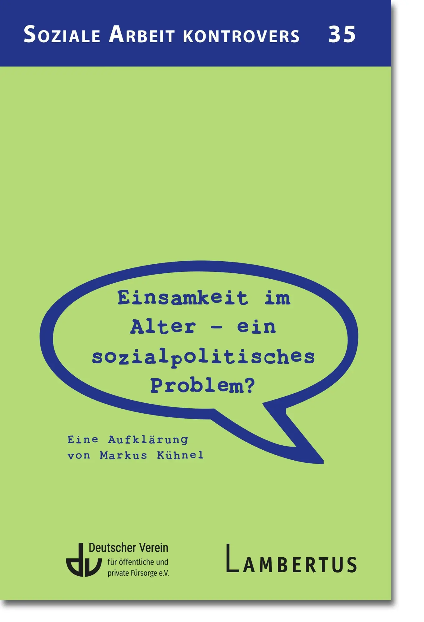 Cover: 9783784138251 | Einsamkeit im Alter - ein sozial­politisches Problem? | V. | Buch