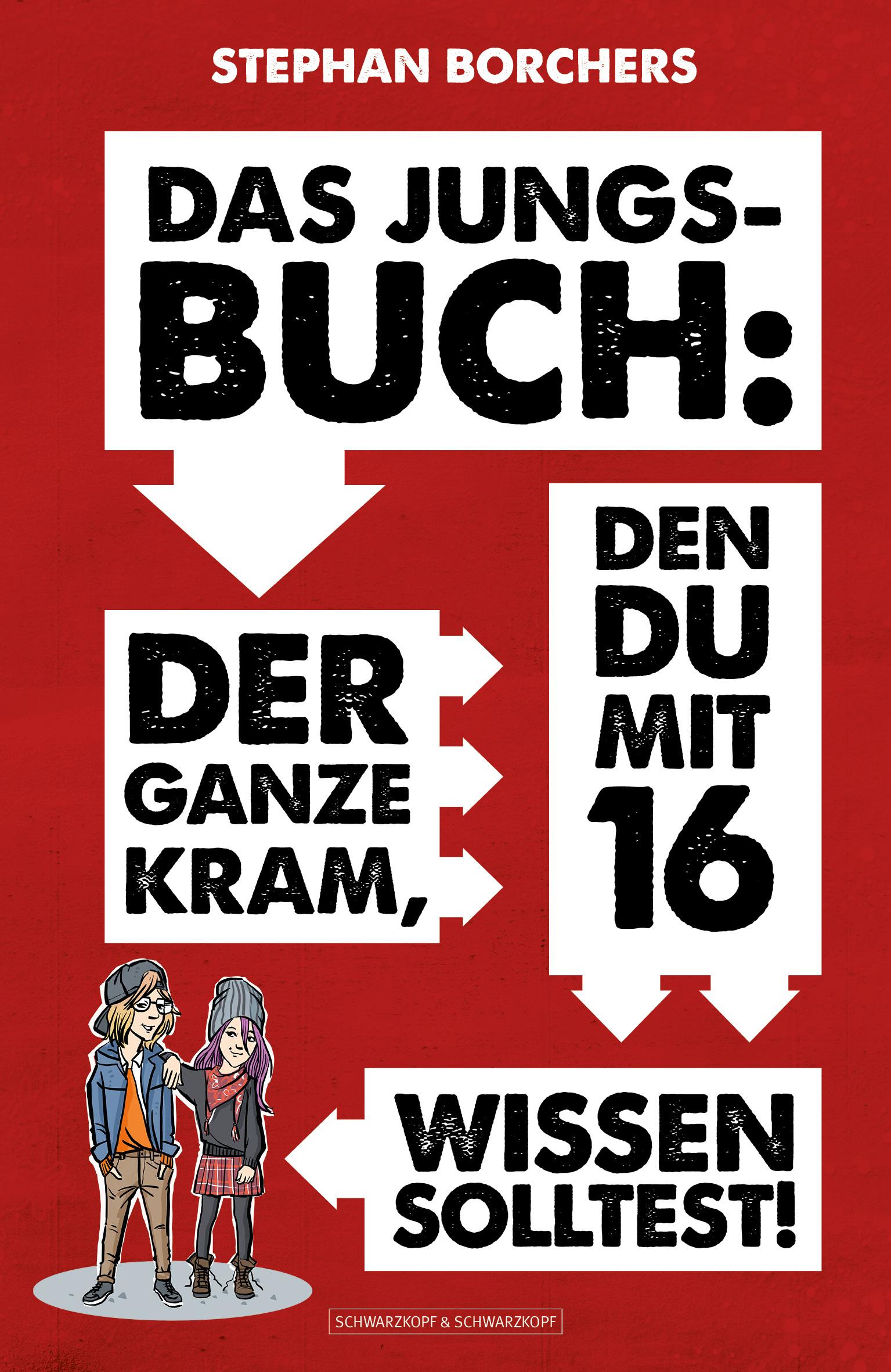 Cover: 9783862658251 | DAS JUNGS-BUCH | Der ganze Kram, den du mit 16 wissen solltest! | Buch