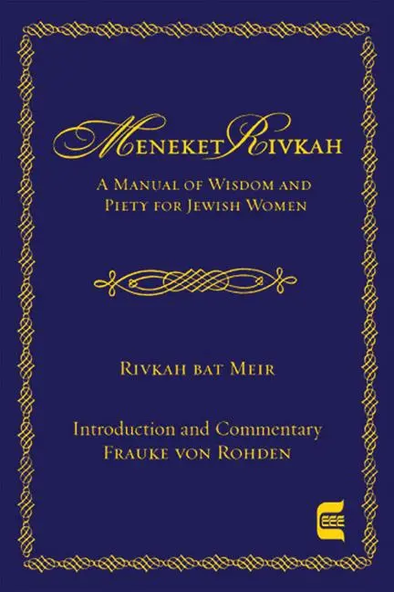 Cover: 9780827608351 | The Meneket Rivkah | A Manual of Wisdom and Piety for Jewish Women