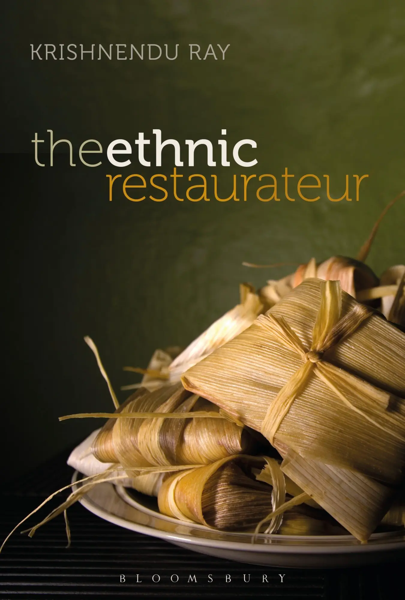 Cover: 9780857858351 | The Ethnic Restaurateur | Krishnendu Ray | Buch | Gebunden | Englisch