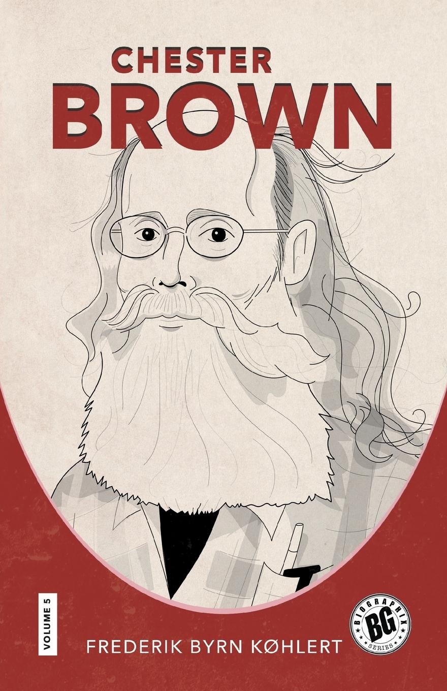 Cover: 9781496858351 | Chester Brown | Frederik Byrn Køhlert | Taschenbuch | Englisch | 2025