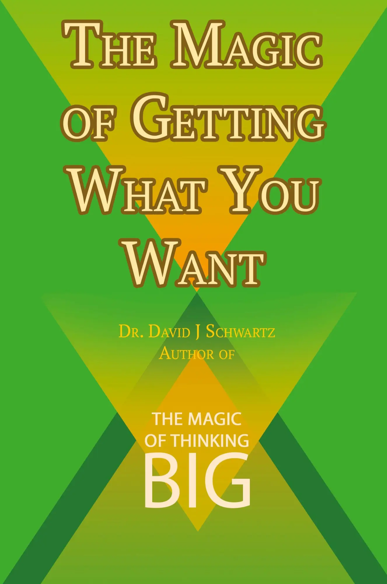 Cover: 9781607968351 | The Magic of Getting What You Want by David J. Schwartz author of...