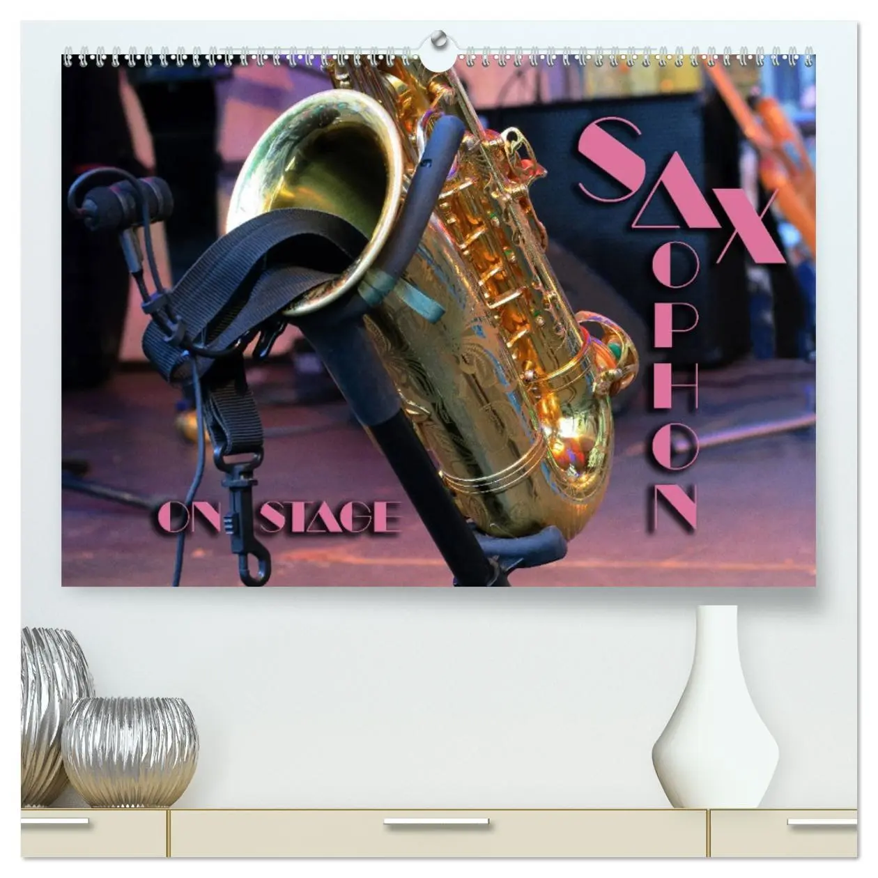 Cover: 9783457738351 | SAXOPHON - on stage (hochwertiger Premium Wandkalender 2026 DIN A2...
