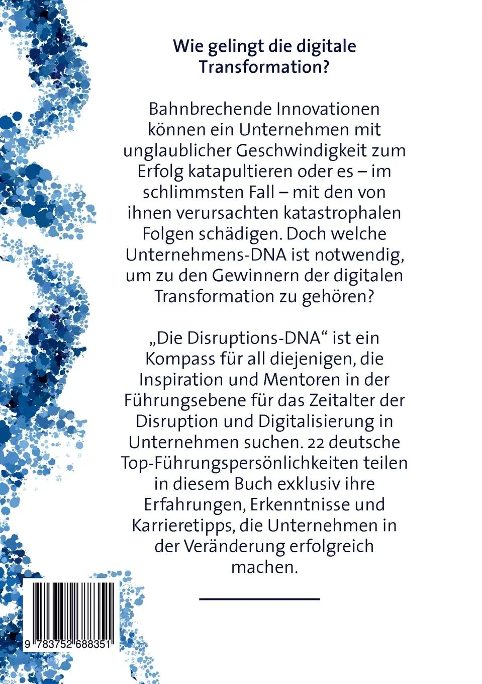 Rückseite: 9783752688351 | Die Disruptions-DNA | Britta Daffner | Taschenbuch | 256 S. | Deutsch