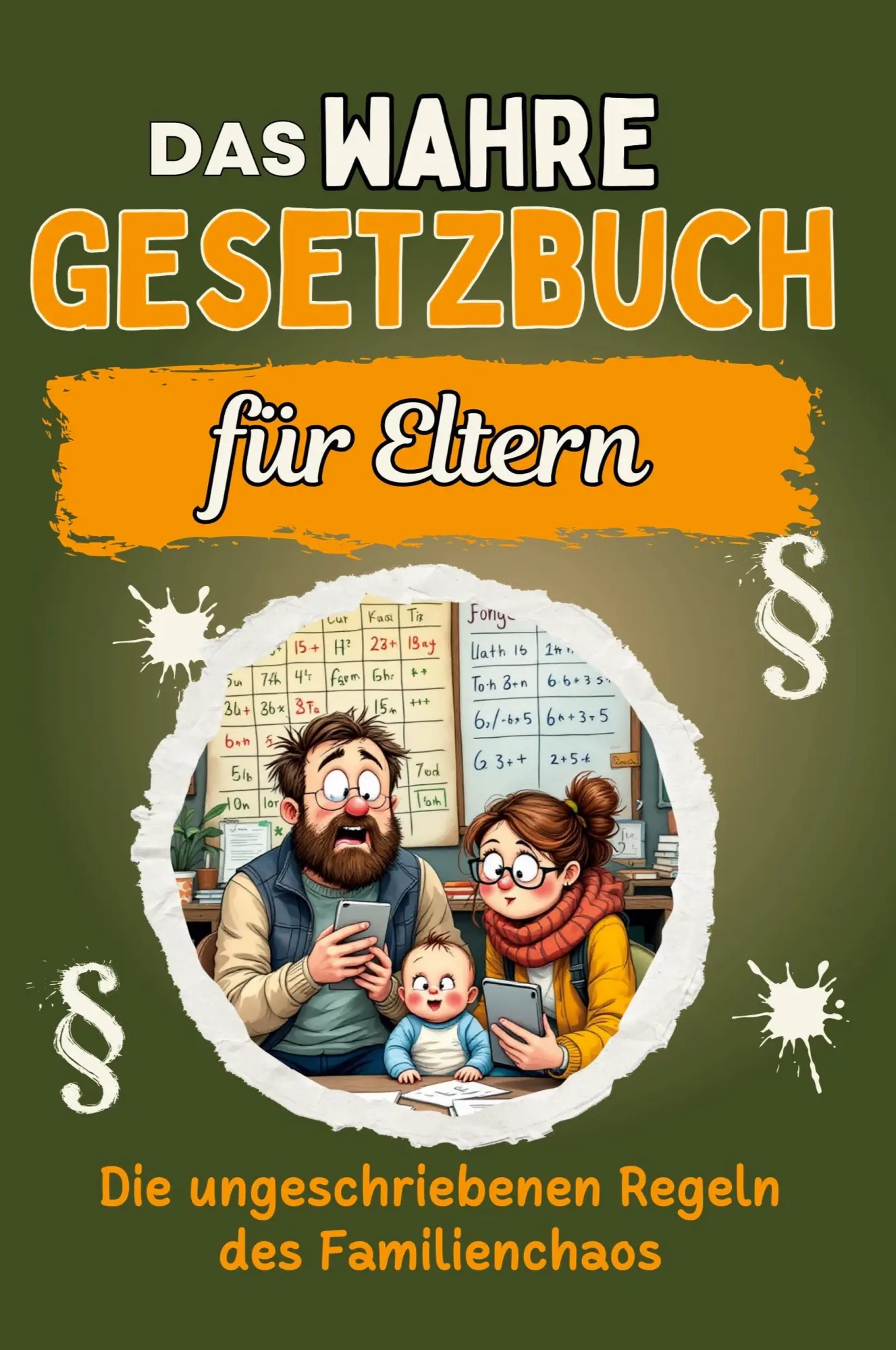 Cover: 9783759168351 | Das wahre Gesetzbuch für Eltern | Olivia Werner | Taschenbuch | 60 S.