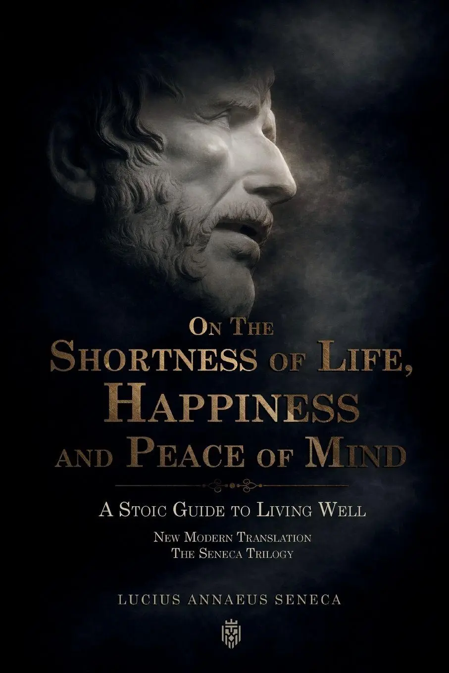 Cover: 9788418938351 | On the Shortness of Life, Happiness and Peace of Mind A Stoic Guide...