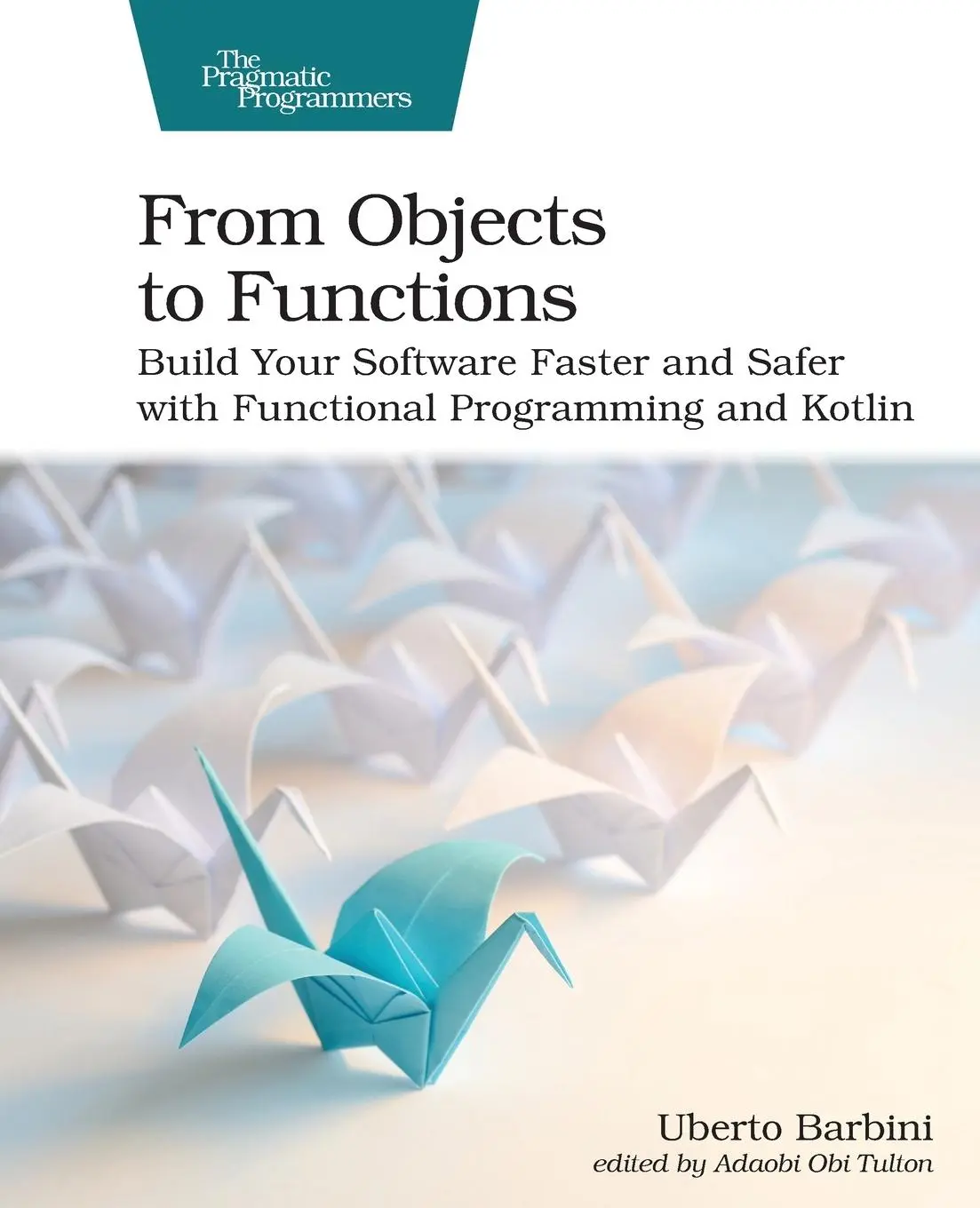Cover: 9781680508451 | From Objects to Functions | Uberto Barbini | Taschenbuch | Englisch