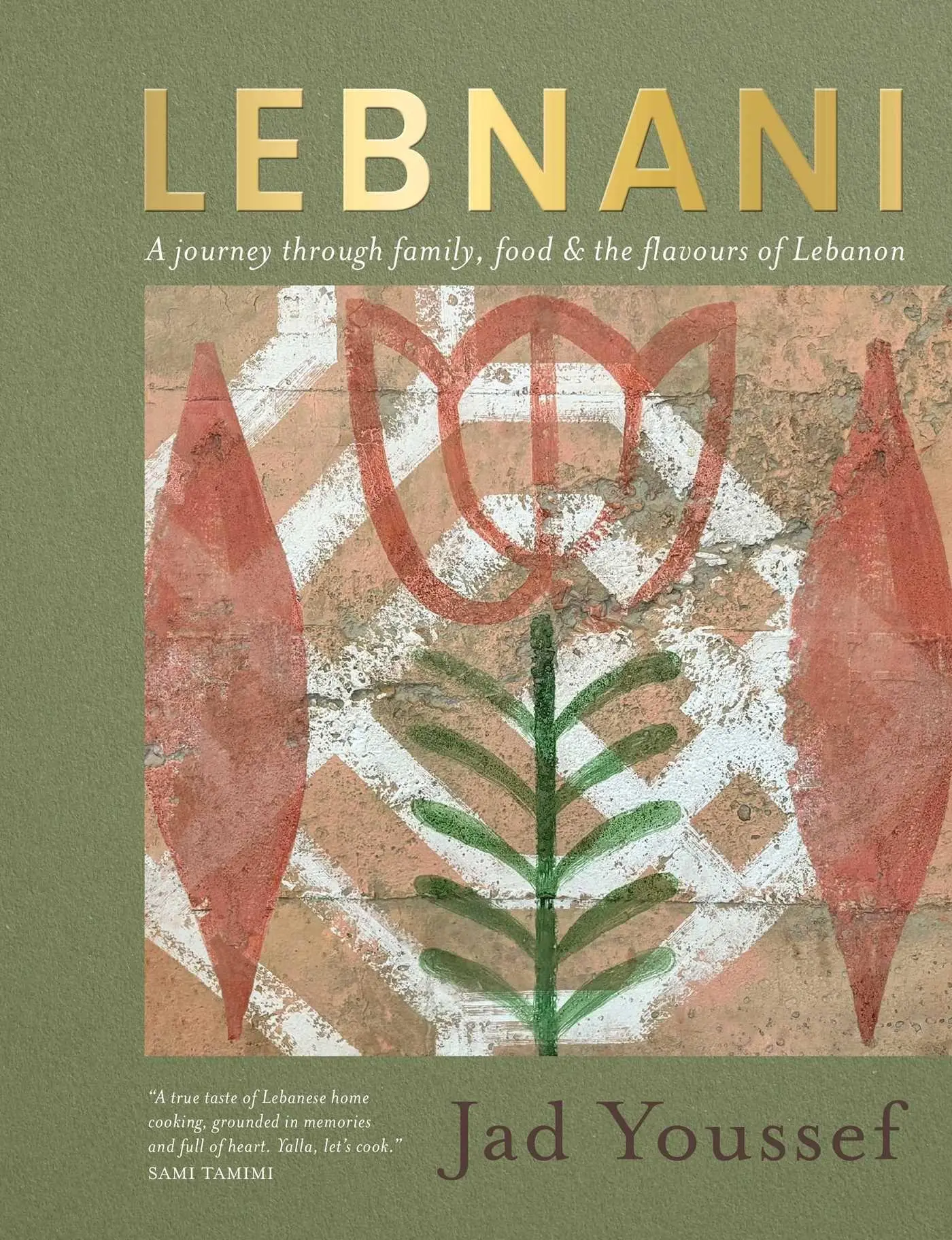 Cover: 9781915538451 | Lebnani | A Journey Through Family, Food &amp; the Flavour of Lebanon