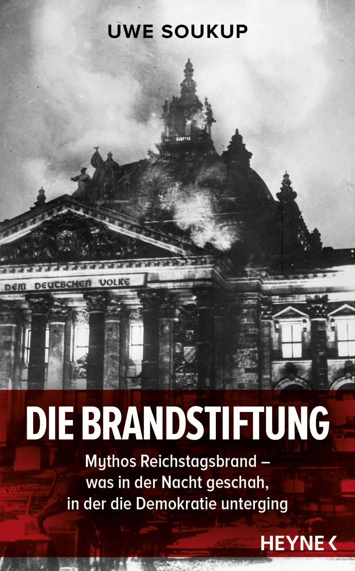 Cover: 9783453218451 | Die Brandstiftung | Uwe Soukup | Buch | 208 S. | Deutsch | 2023