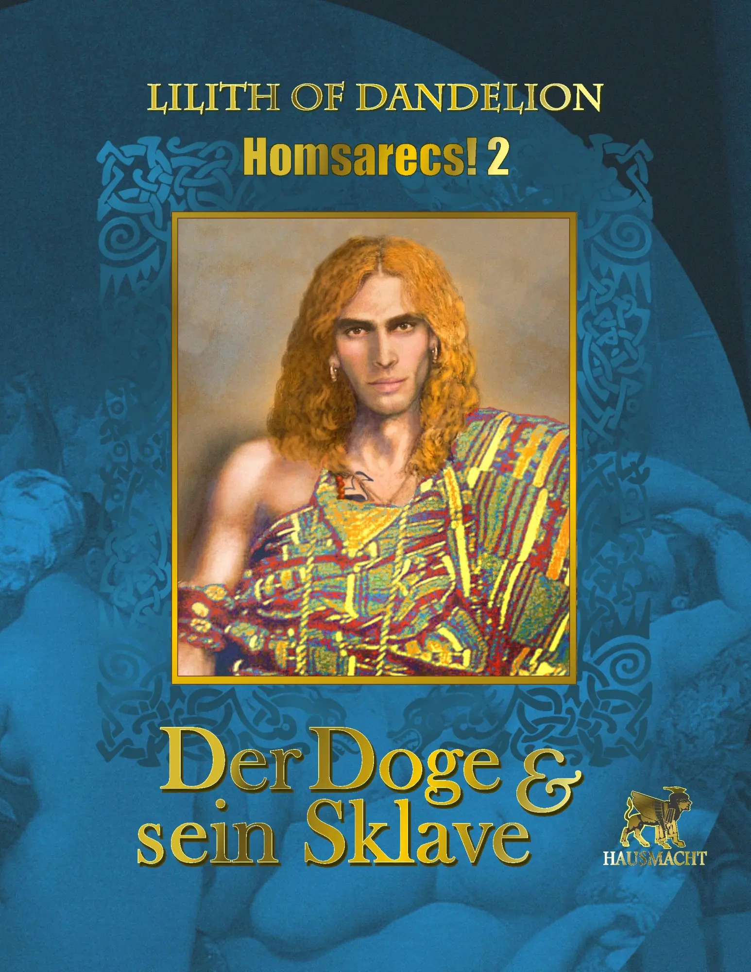 Cover: 9783741238451 | Der Doge und sein Sklave | Lilith of Dandelion | Taschenbuch | 508 S.