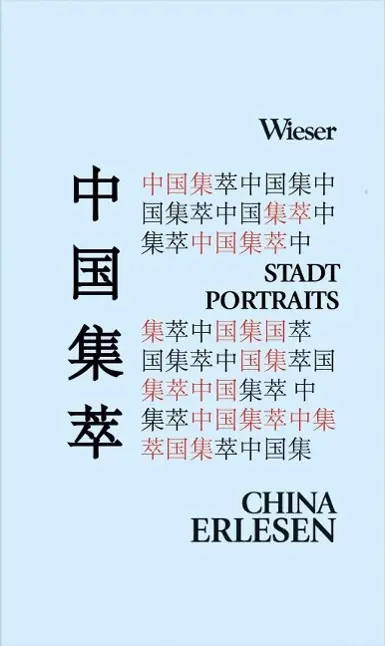 Cover: 9783851298451 | Chinas Stadtportraits aus literarischer Feder | Richard Trappl | Buch