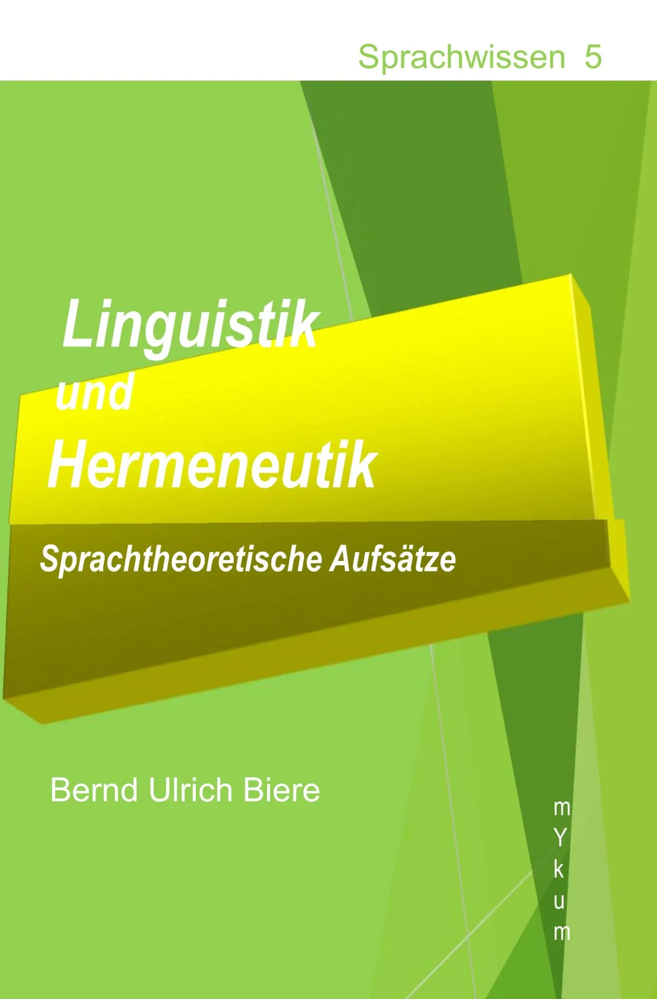 Cover: 9783981988451 | Linguistik und Hermeneutik | Sprachtheoretische Aufsätze | Biere