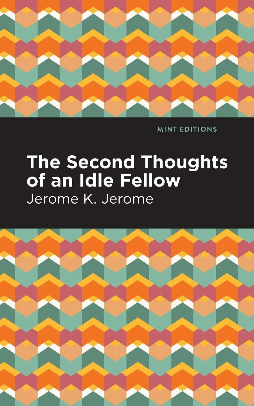 Cover: 9781513278551 | Second Thoughts of an Idle Fellow | Jerome K. Jerome | Taschenbuch