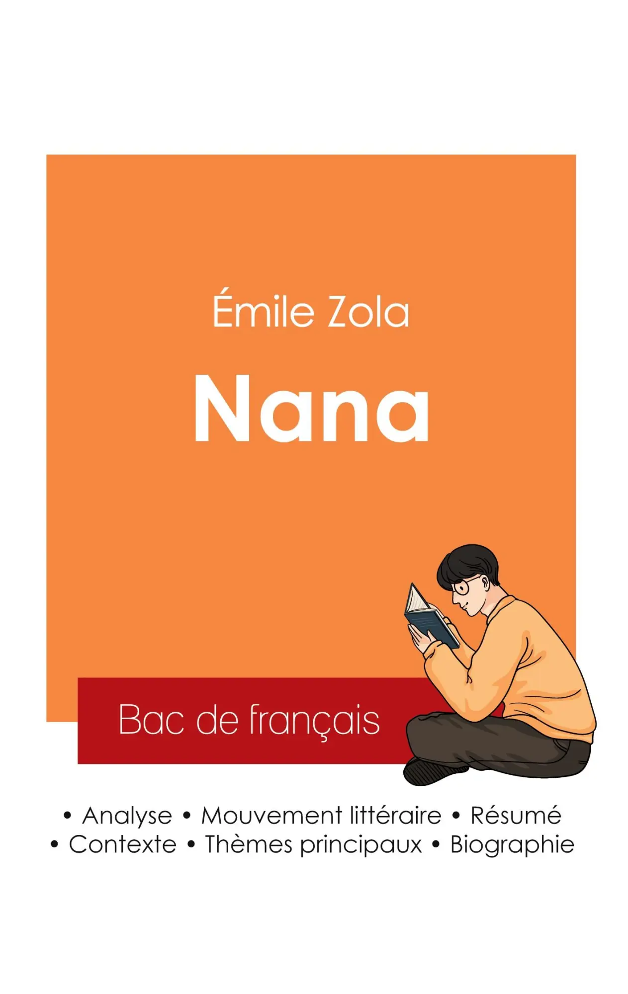 Cover: 9782385098551 | Réussir son Bac de français 2025 : Analyse du roman Nana de Émile Zola