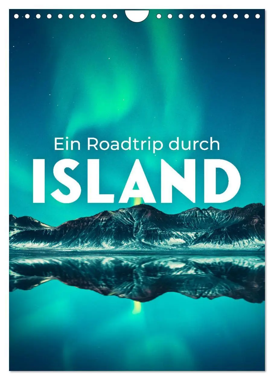Cover: 9783516358551 | Ein Roadtrip durch Island (Wandkalender 2026 DIN A4 hoch), CALVENDO...