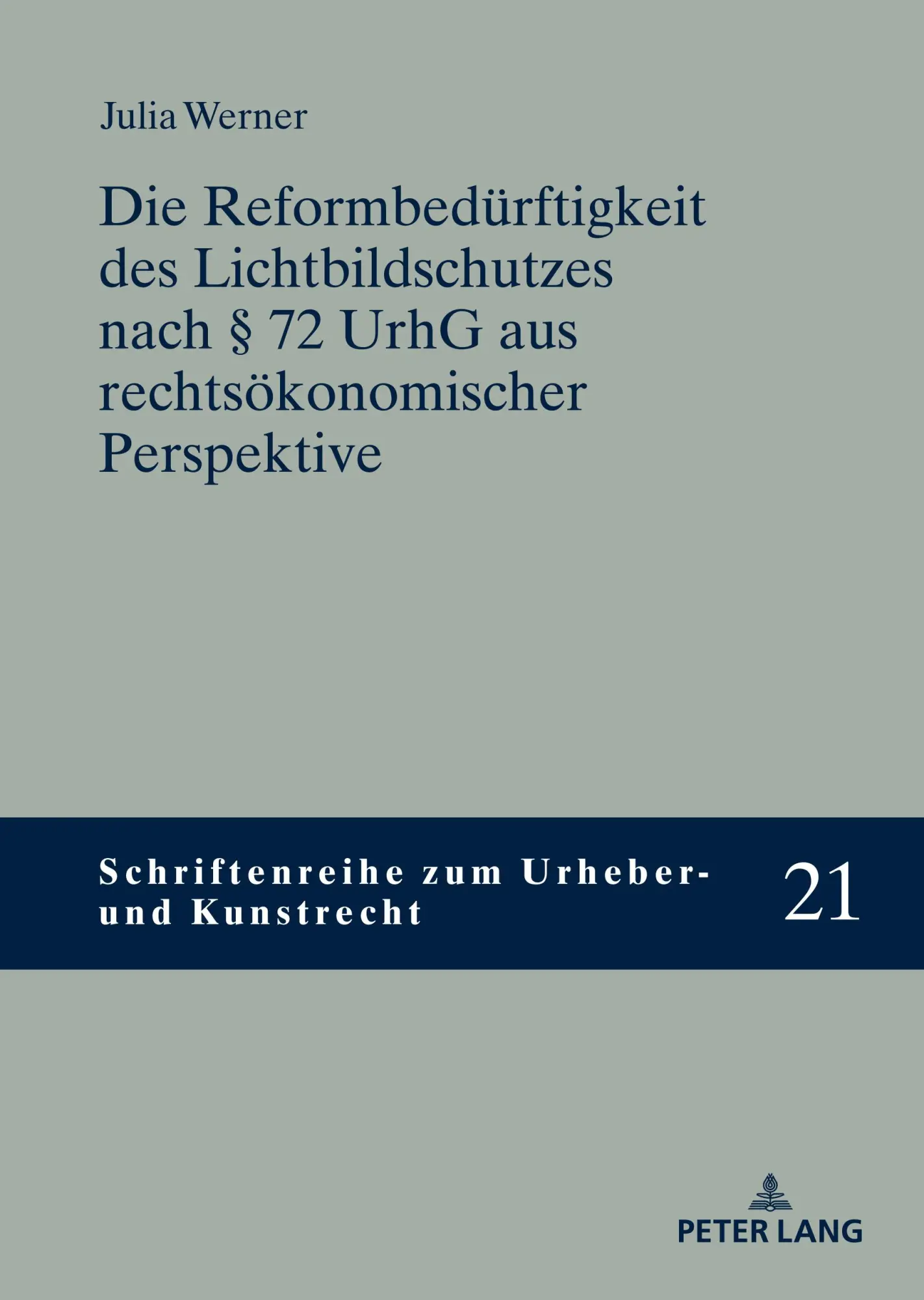 Cover: 9783631888551 | Die Reformbedürftigkeit des Lichtbildschutzes nach § 72 UrhG aus...