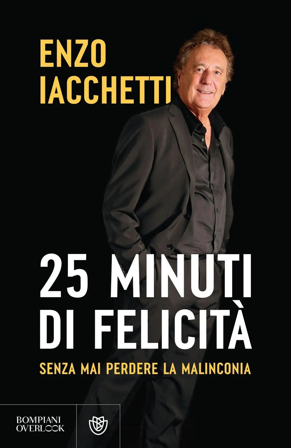 Cover: 9788830138551 | 25 minuti di felicità. (Senza mai perdere la malinconia) | Iacchetti