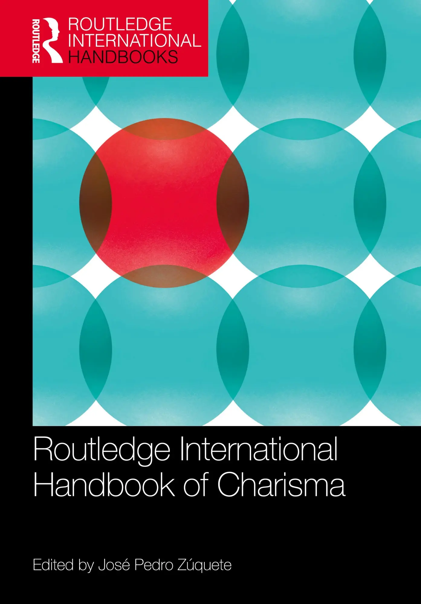 Cover: 9780367608651 | Routledge International Handbook of Charisma | José Pedro Zúquete