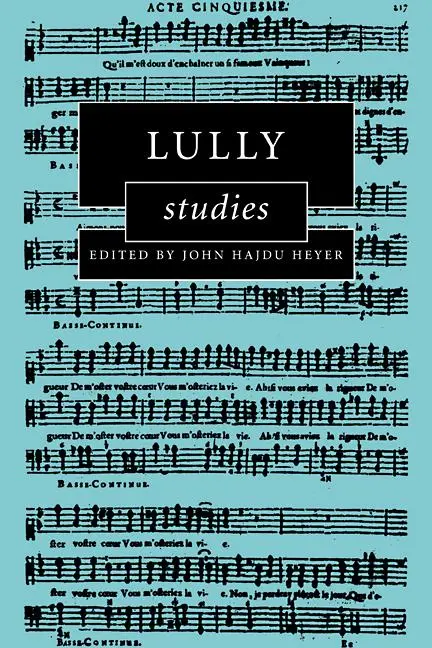 Cover: 9780521118651 | Lully Studies | John Hajdu Heyer (u. a.) | Taschenbuch | Englisch