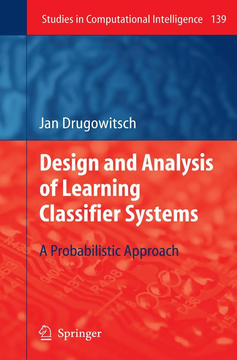 Cover: 9783540798651 | Design and Analysis of Learning Classifier Systems | Jan Drugowitsch